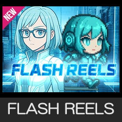 FLASH REELS