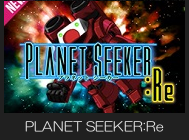 PLANET SEEKER:Re