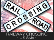 RAILWAY CROSSING -U.S Style-